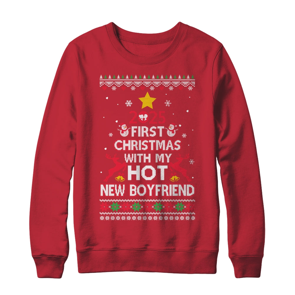 2025 First Christmas With My Hot New Boyfriend Ugly Shirt & Sweatshirt | teecentury
