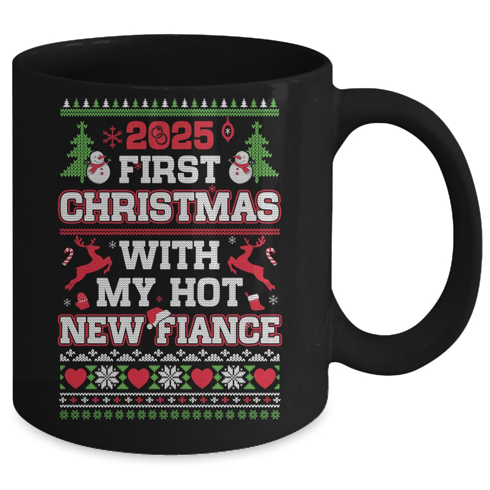 2025 First Christmas With My Hot New Fiance Mug | teecentury
