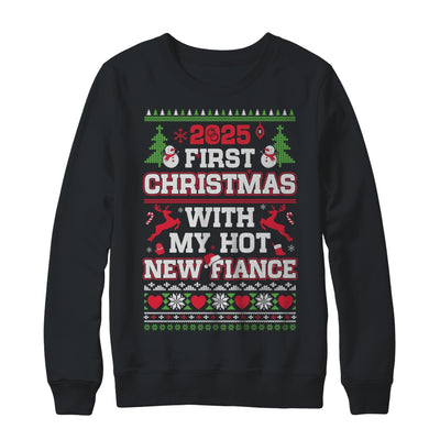 2025 First Christmas With My Hot New Fiance Shirt & Sweatshirt | teecentury