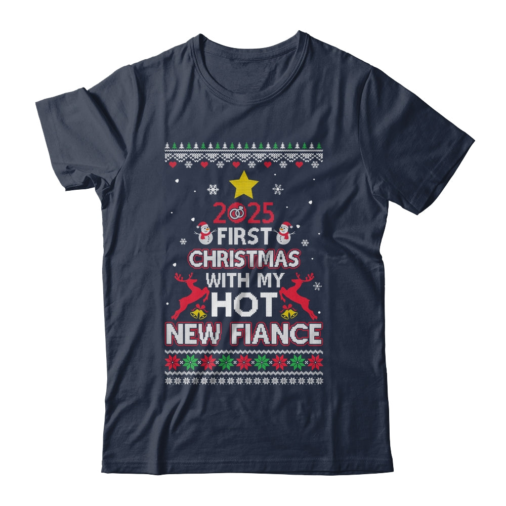 2025 First Christmas With My Hot New Fiance Ugly Shirt & Sweatshirt | teecentury