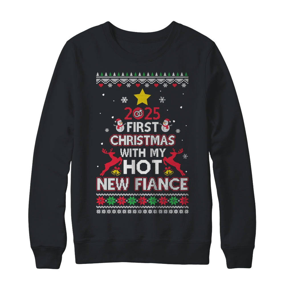 2025 First Christmas With My Hot New Fiance Ugly Shirt & Sweatshirt | teecentury