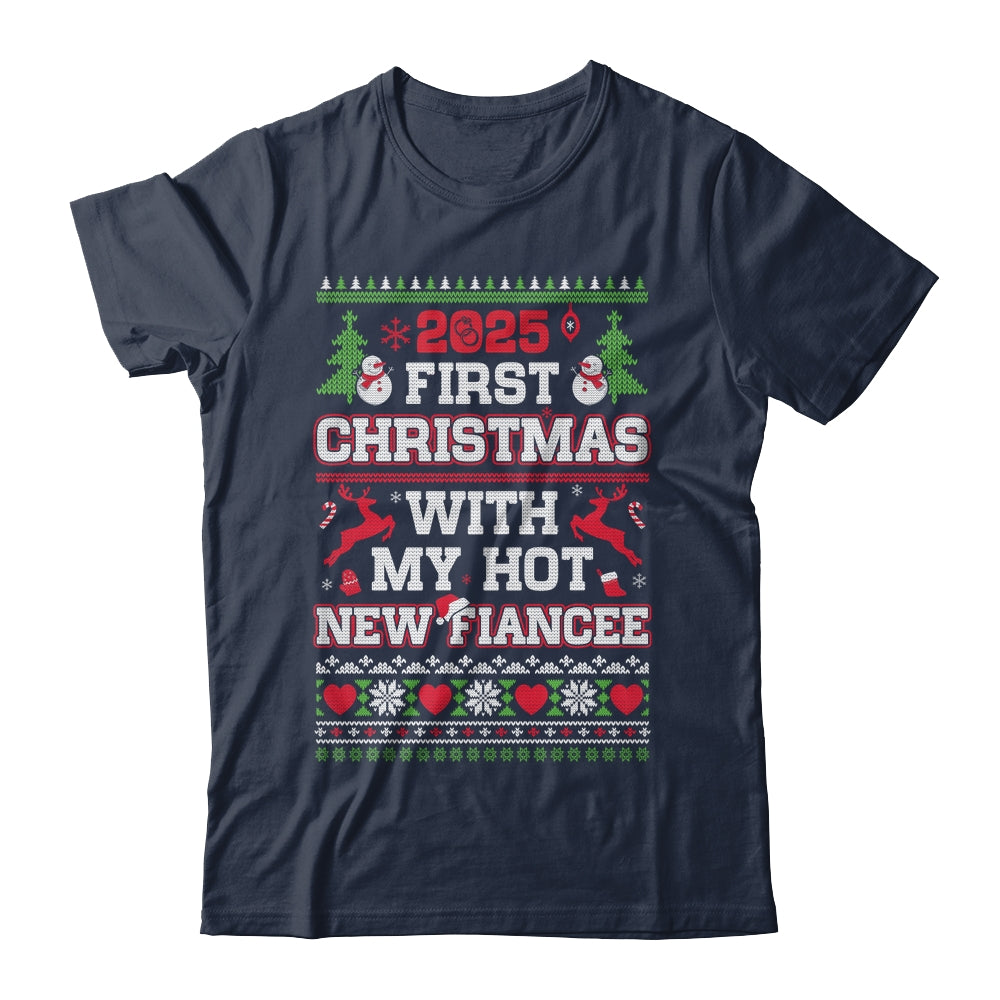2025 First Christmas With My Hot New Fiancee Shirt & Sweatshirt | teecentury