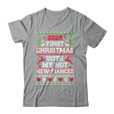 2025 First Christmas With My Hot New Fiancee Shirt & Sweatshirt | teecentury