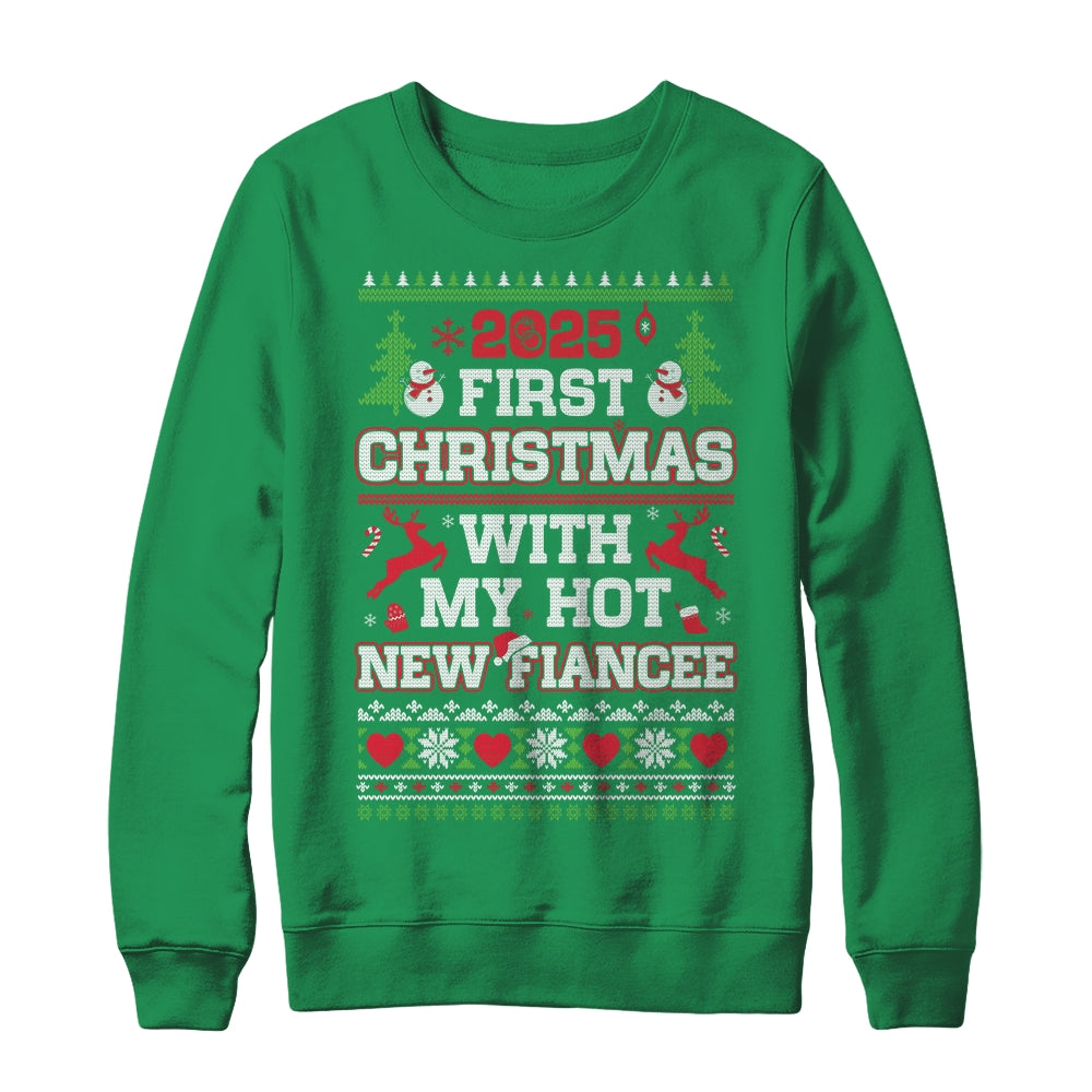 2025 First Christmas With My Hot New Fiancee Shirt & Sweatshirt | teecentury