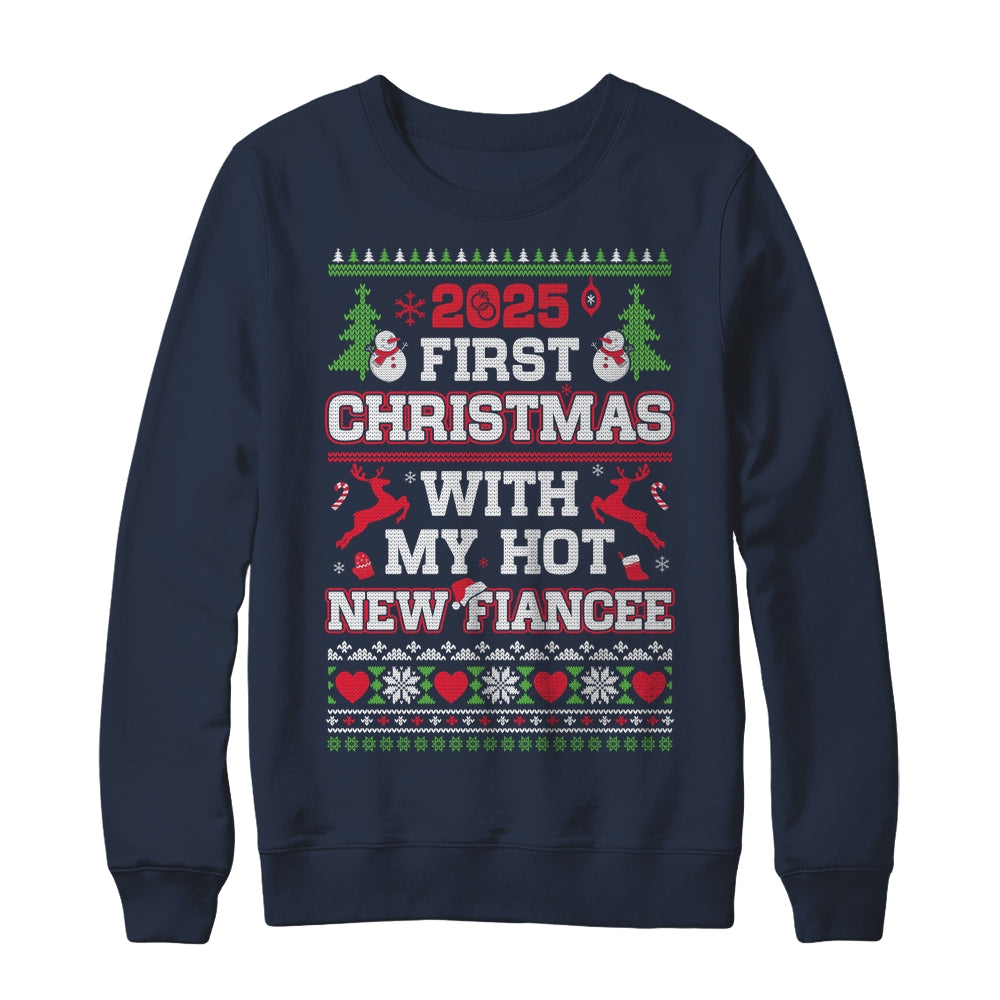 2025 First Christmas With My Hot New Fiancee Shirt & Sweatshirt | teecentury
