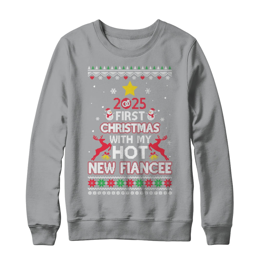 2025 First Christmas With My Hot New Fiancee Ugly Shirt & Sweatshirt | teecentury