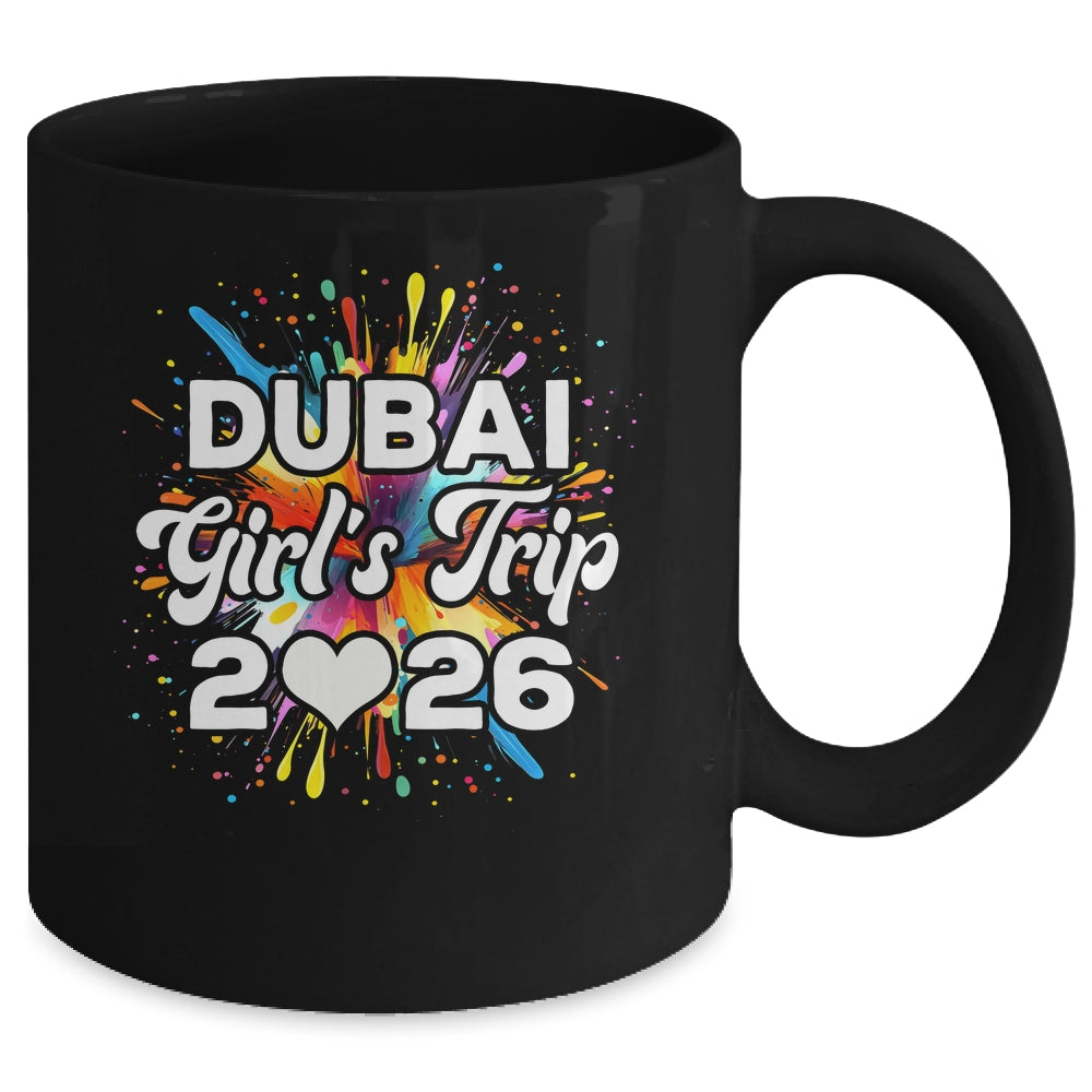 2026 Dubai Girls Trip Travel Vacation Bestie Friend Women Mug | teecentury