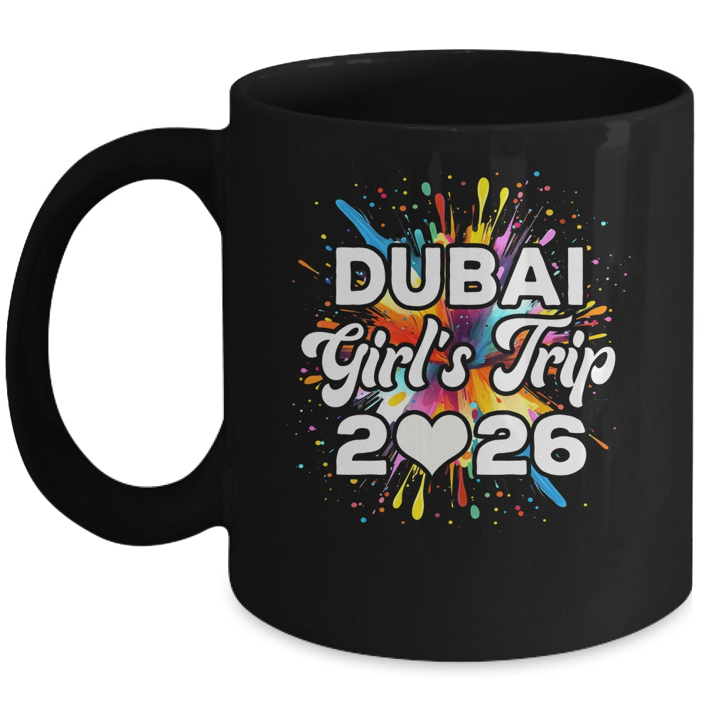 2026 Dubai Girls Trip Travel Vacation Bestie Friend Women Mug | teecentury