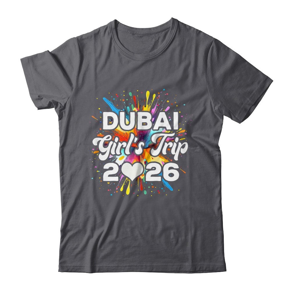 2026 Dubai Girls Trip Travel Vacation Bestie Friend Women Shirt & Tank Top | teecentury
