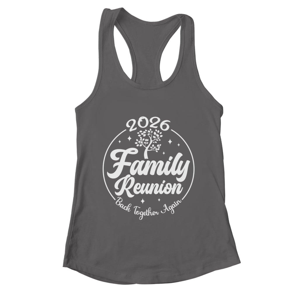 2026 Family Reunion Back Together Again Reunion Matching Shirt & Tank Top | teecentury