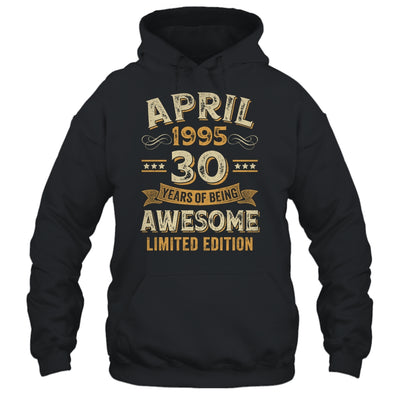 30 Years Awesome Vintage April 1995 30th Birthday Shirt & Hoodie | teecentury