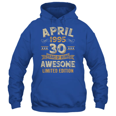 30 Years Awesome Vintage April 1995 30th Birthday Shirt & Hoodie | teecentury