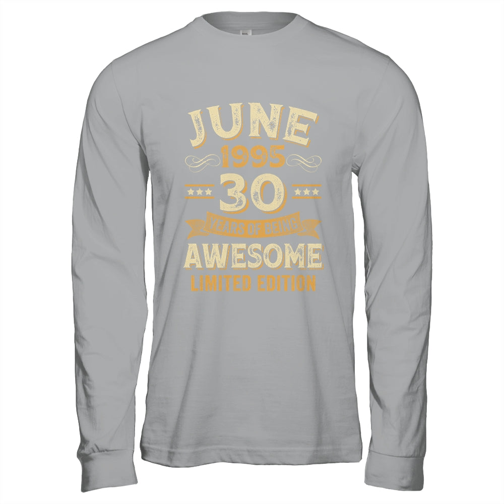 30 Years Awesome Vintage June 1995 30th Birthday Shirt & Hoodie | teecentury