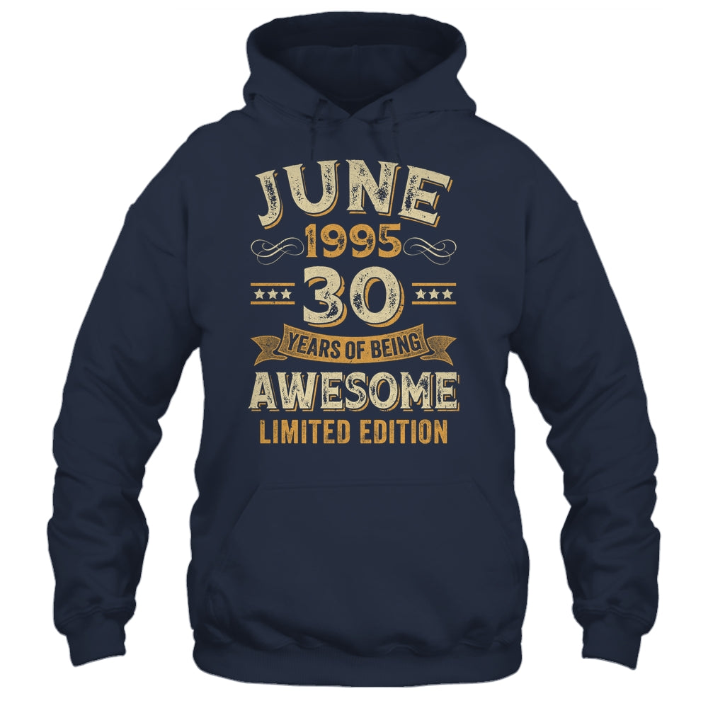 30 Years Awesome Vintage June 1995 30th Birthday Shirt & Hoodie | teecentury