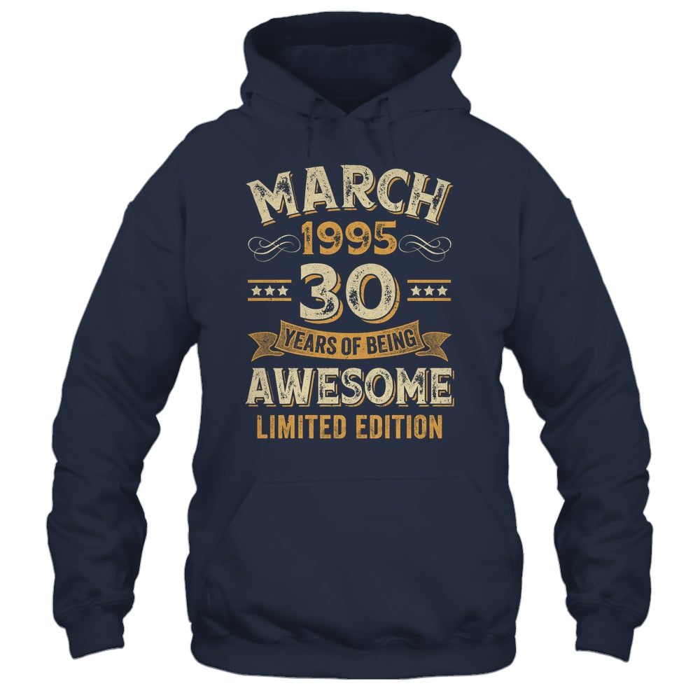 30 Years Awesome Vintage March 1995 30th Birthday Shirt & Hoodie | teecentury