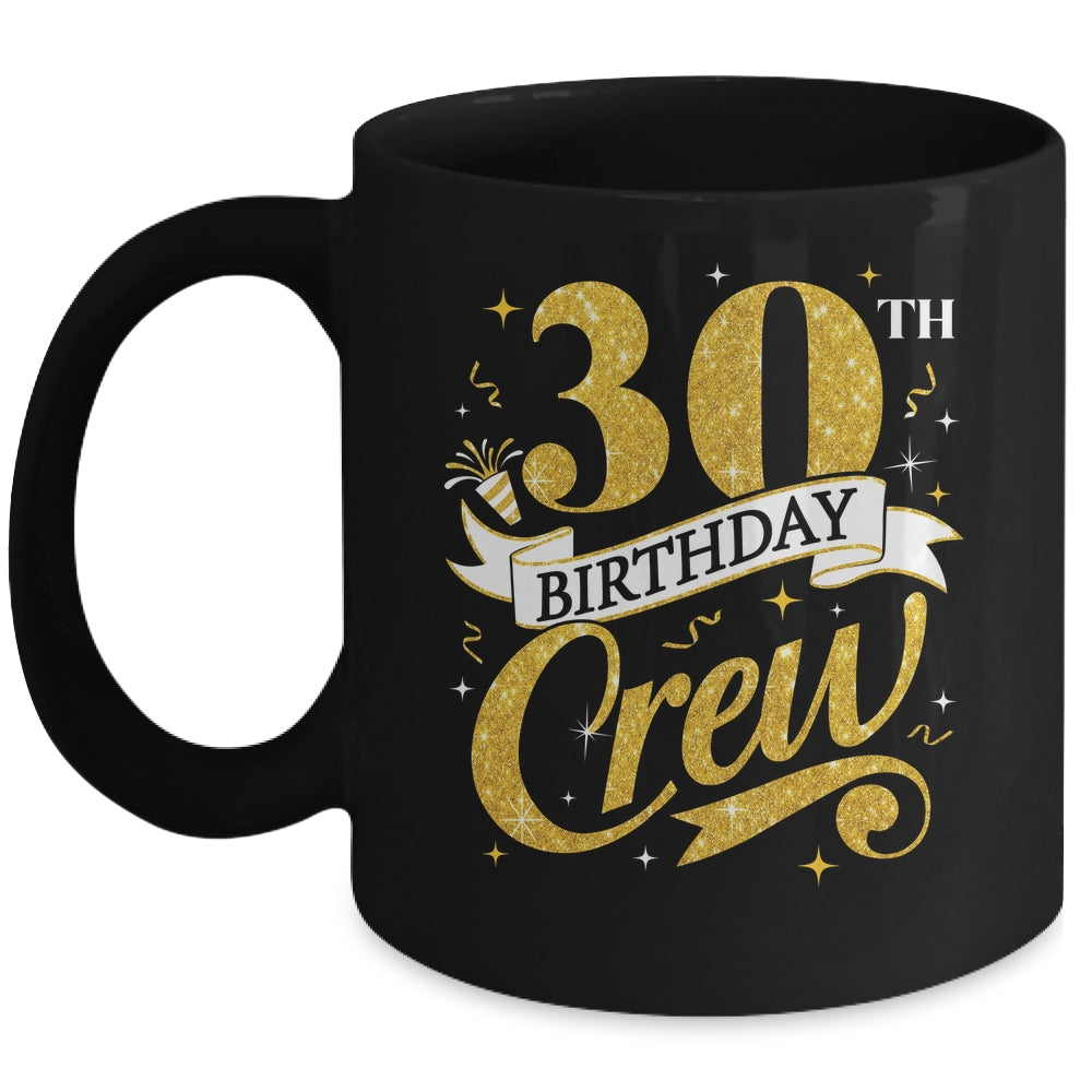 30th Birthday Crew 30th Bday Party Squad Friends Crown Funny Mug | teecentury