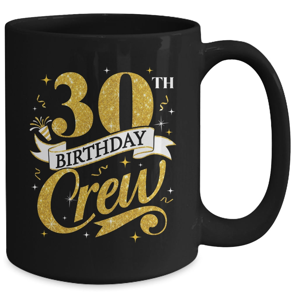 30th Birthday Crew 30th Bday Party Squad Friends Crown Funny Mug | teecentury