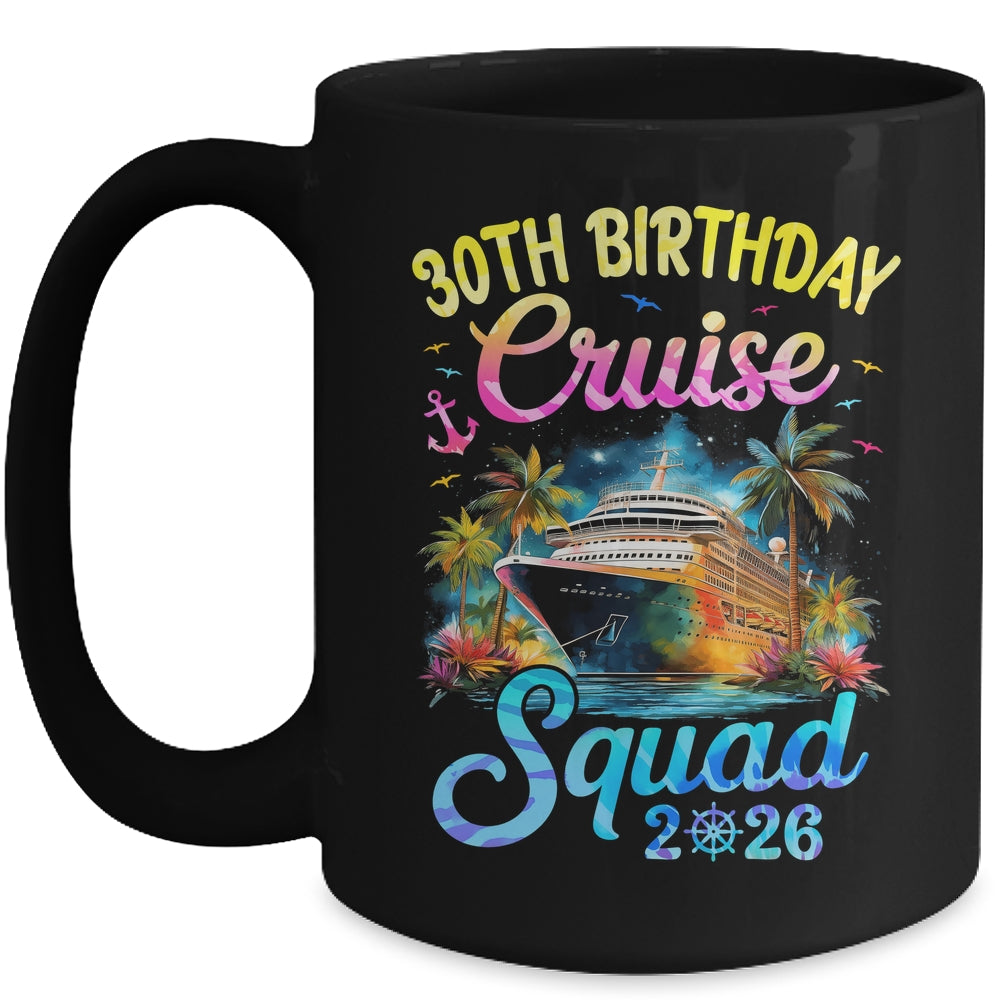 30th Birthday Cruise Squad 2026 Cruising Party Vacation Mug | teecentury