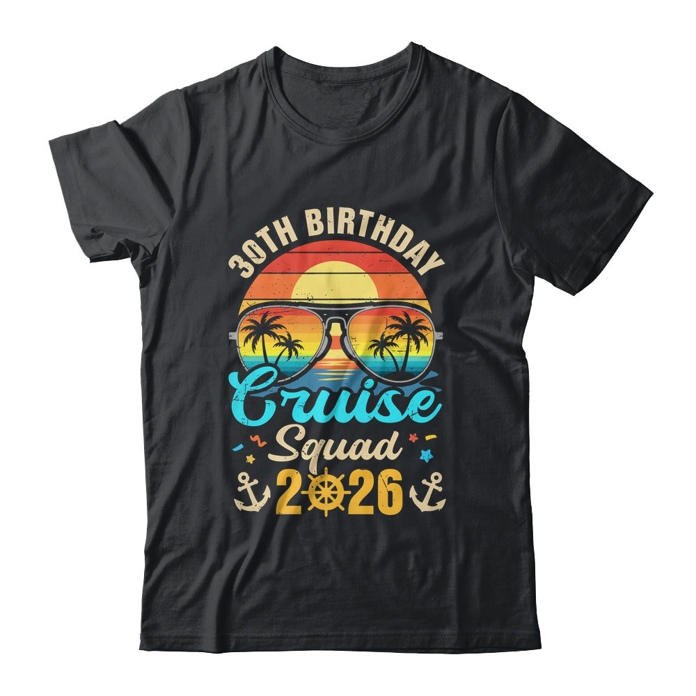 30th Birthday Cruise Squad 2026 Matching Party Vacation Shirt & Tank Top | teecentury