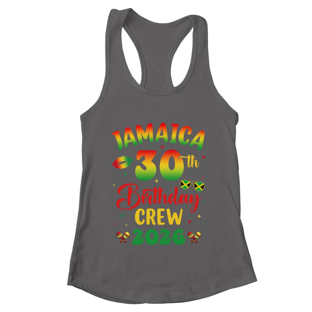30th Birthday Girl Jamaica Birthday Crew Matching Group 2026 Shirt & Tank Top | teecentury