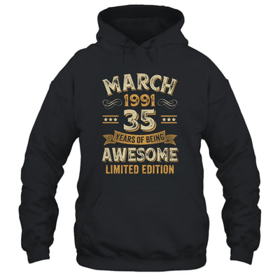 35 Years Awesome Vintage March 1991 35th Birthday Shirt & Hoodie | teecentury
