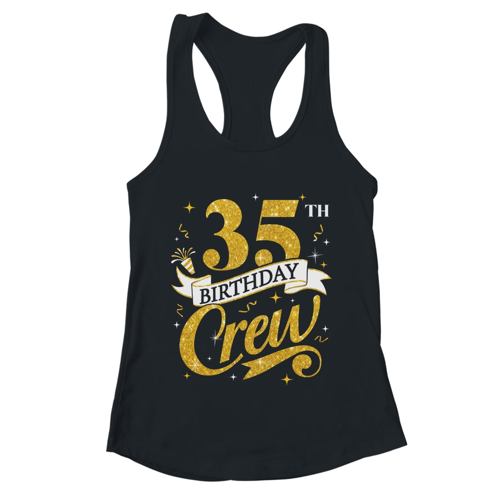35th Birthday Crew 35th Bday Party Squad Friends Crown Funny Shirt & Tank Top | teecentury