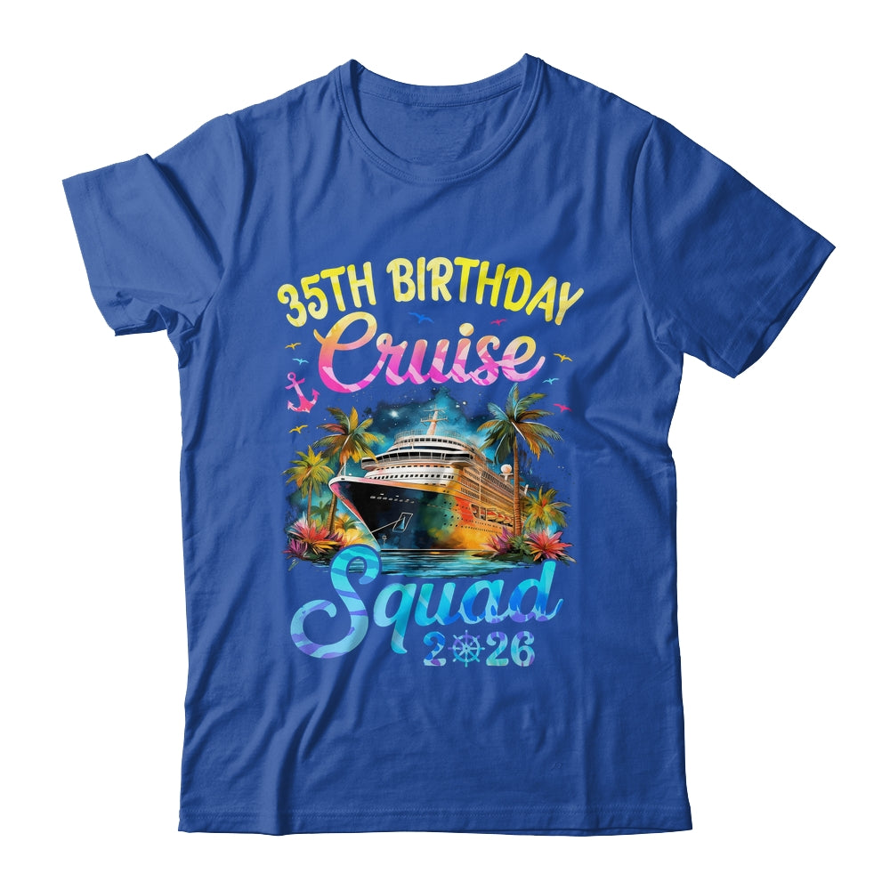 35th Birthday Cruise Squad 2026 Cruising Party Vacation Shirt & Tank Top | teecentury
