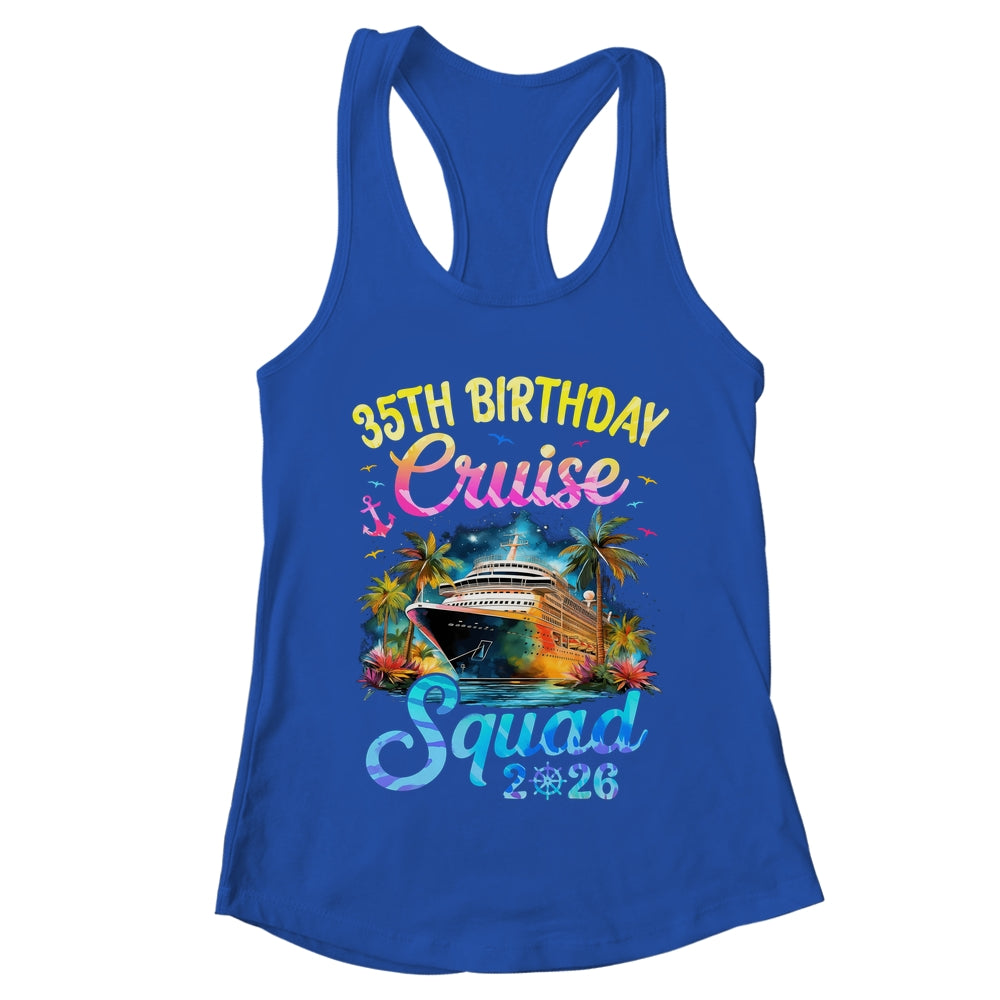 35th Birthday Cruise Squad 2026 Cruising Party Vacation Shirt & Tank Top | teecentury