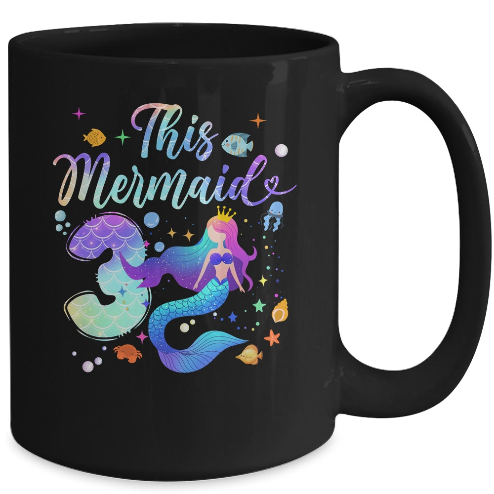 3 Year Old This Mermaid Is 3rd Birthday Girl Daughter Party Mug | teecentury