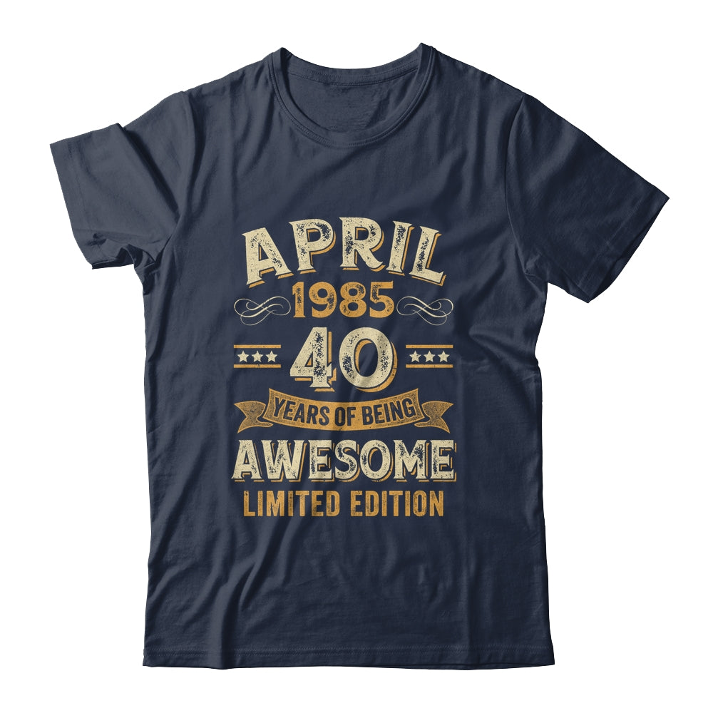 40 Years Awesome Vintage April 1985 40th Birthday Shirt & Hoodie | teecentury