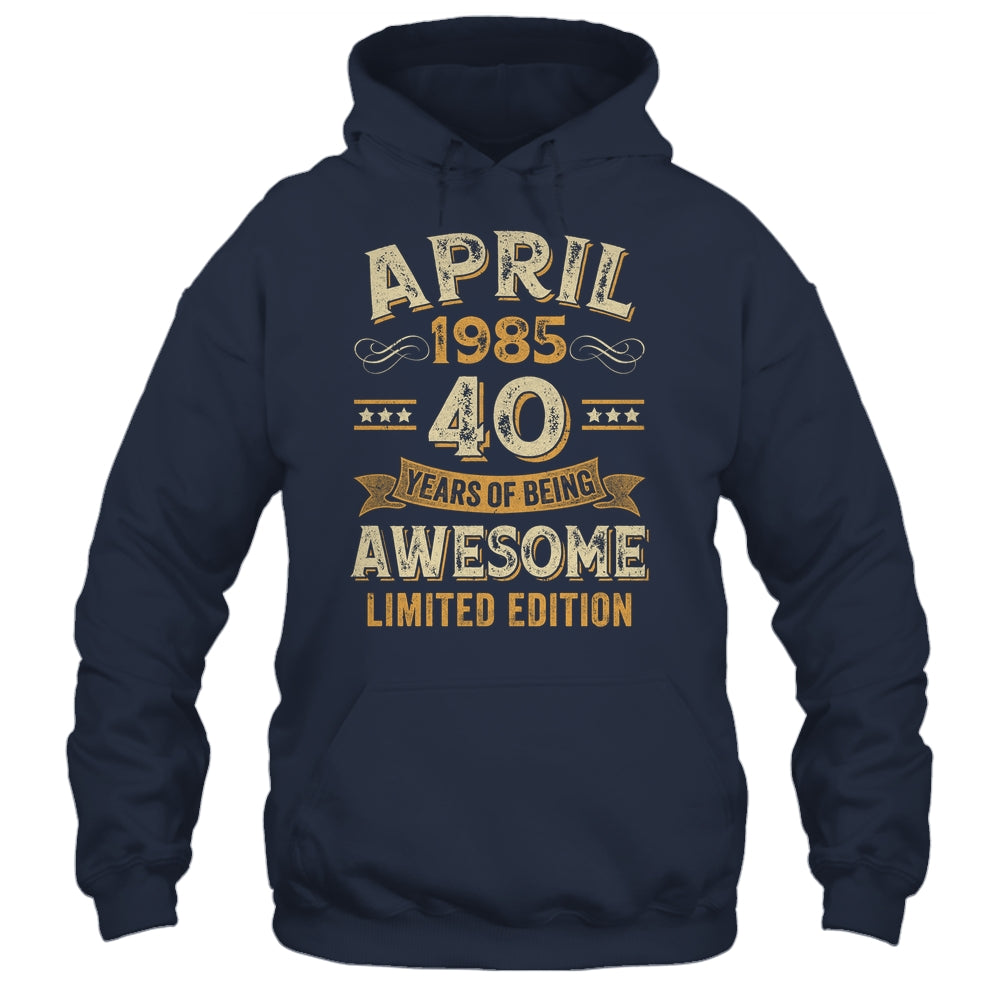 40 Years Awesome Vintage April 1985 40th Birthday Shirt & Hoodie | teecentury