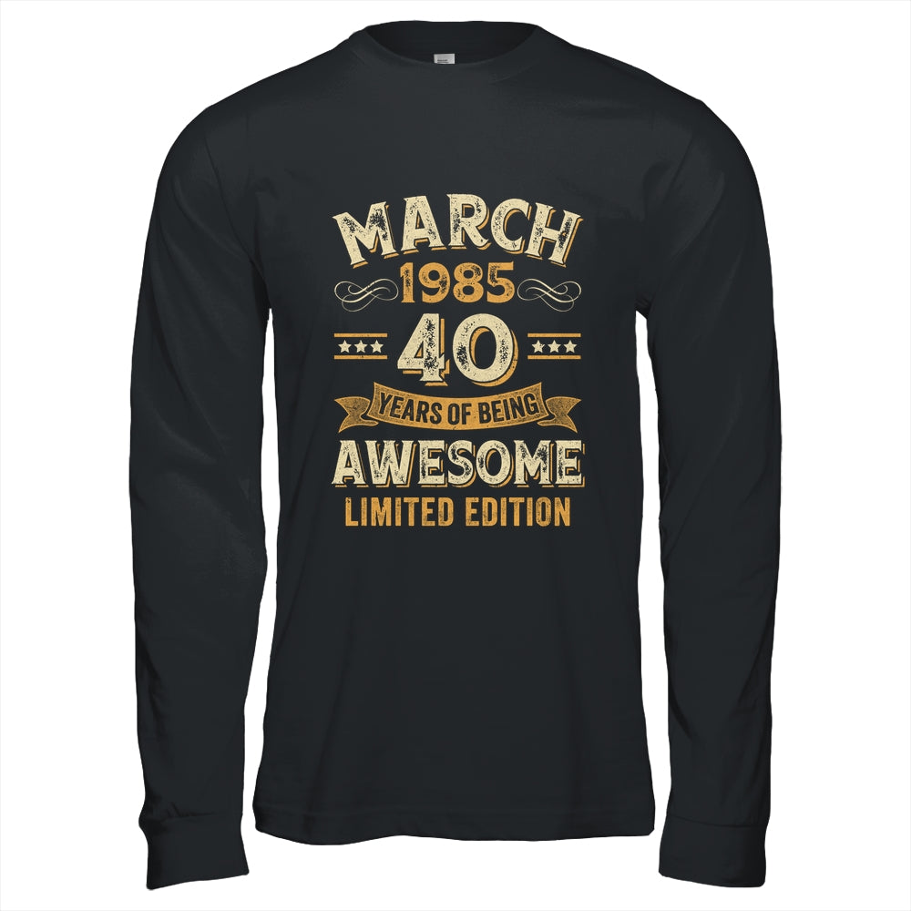 40 Years Awesome Vintage March 1985 40th Birthday Shirt & Hoodie | teecentury