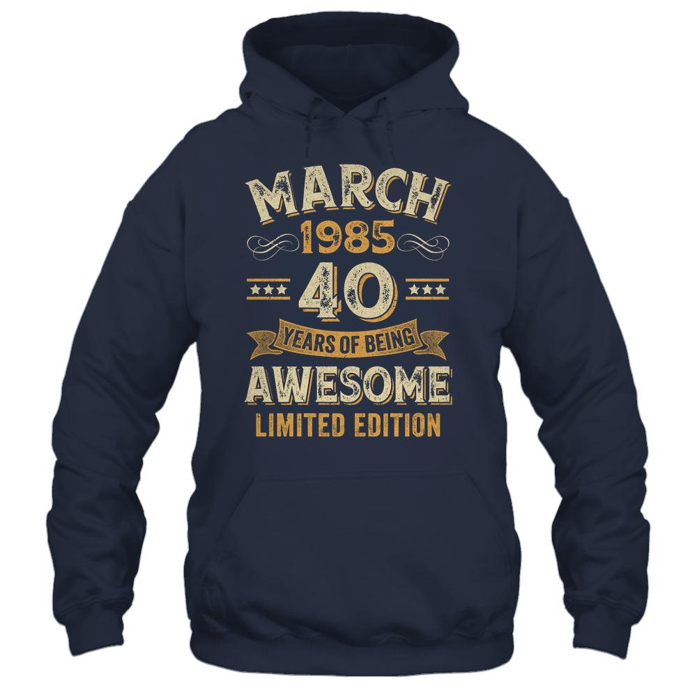 40 Years Awesome Vintage March 1985 40th Birthday Shirt & Hoodie | teecentury