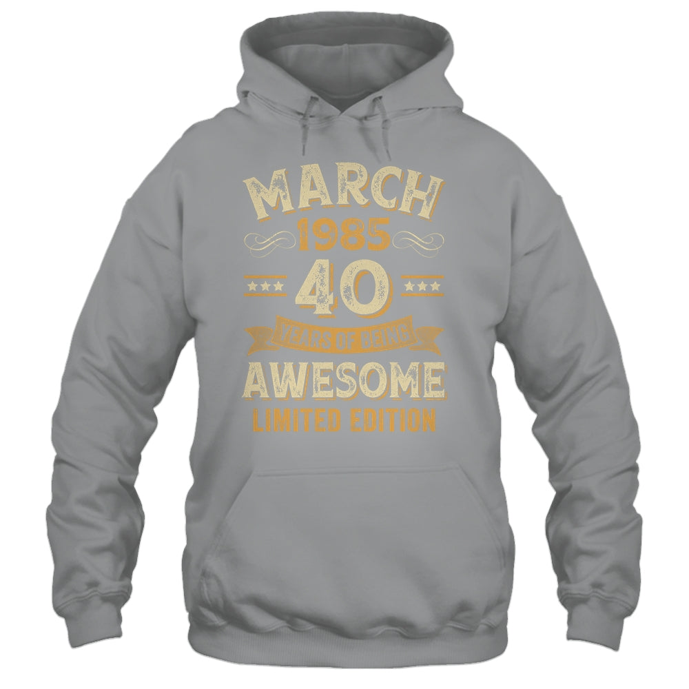 40 Years Awesome Vintage March 1985 40th Birthday Shirt & Hoodie | teecentury