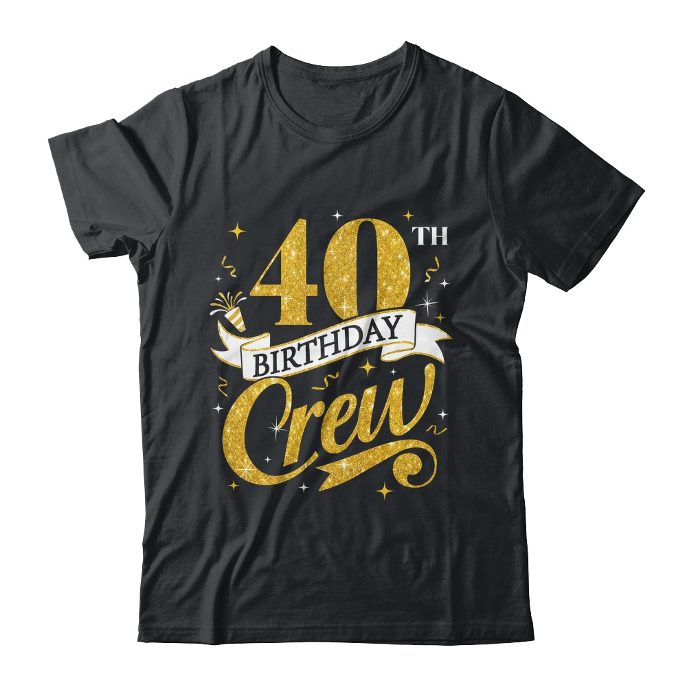 40th Birthday Crew 40th Bday Party Squad Friends Crown Funny Shirt & Tank Top | teecentury