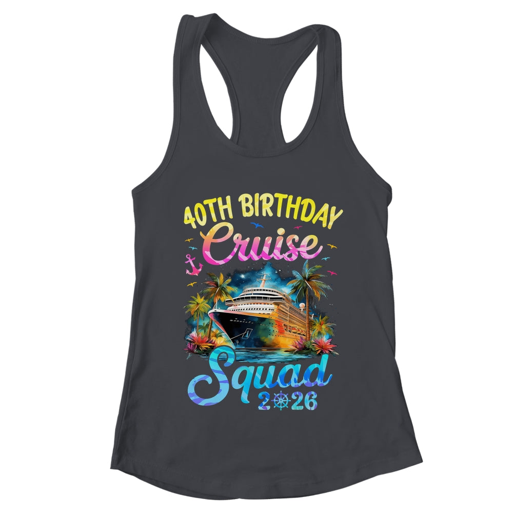 40th Birthday Cruise Squad 2026 Cruising Party Vacation Shirt & Tank Top | teecentury