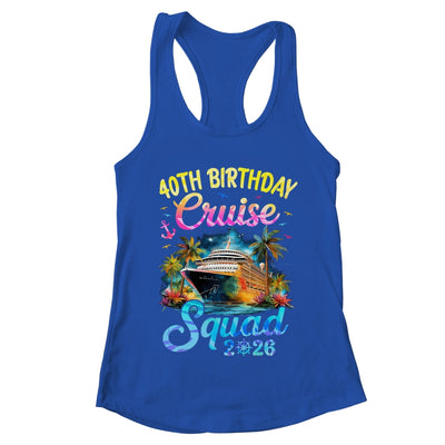 40th Birthday Cruise Squad 2026 Cruising Party Vacation Shirt & Tank Top | teecentury