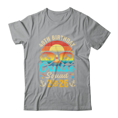40th Birthday Cruise Squad 2026 Matching Party Vacation Shirt & Tank Top | teecentury
