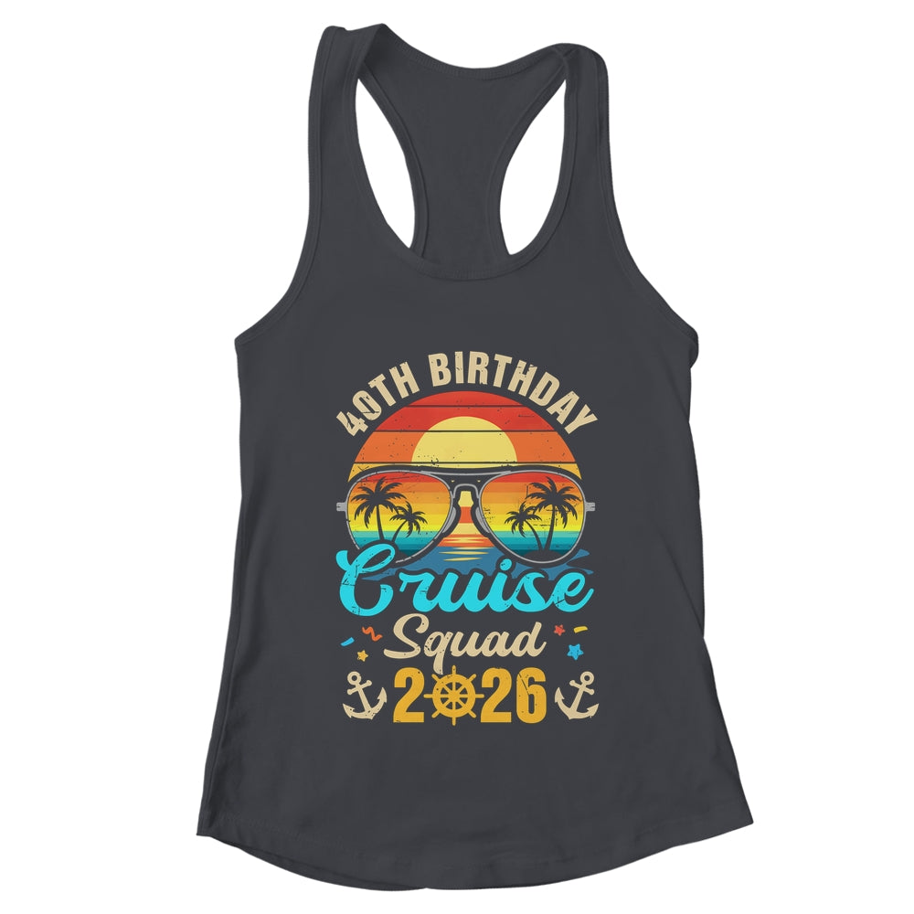 40th Birthday Cruise Squad 2026 Matching Party Vacation Shirt & Tank Top | teecentury