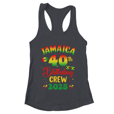 40th Birthday Girl Jamaica Birthday Crew Matching Group 2025 Shirt & Tank Top | teecentury