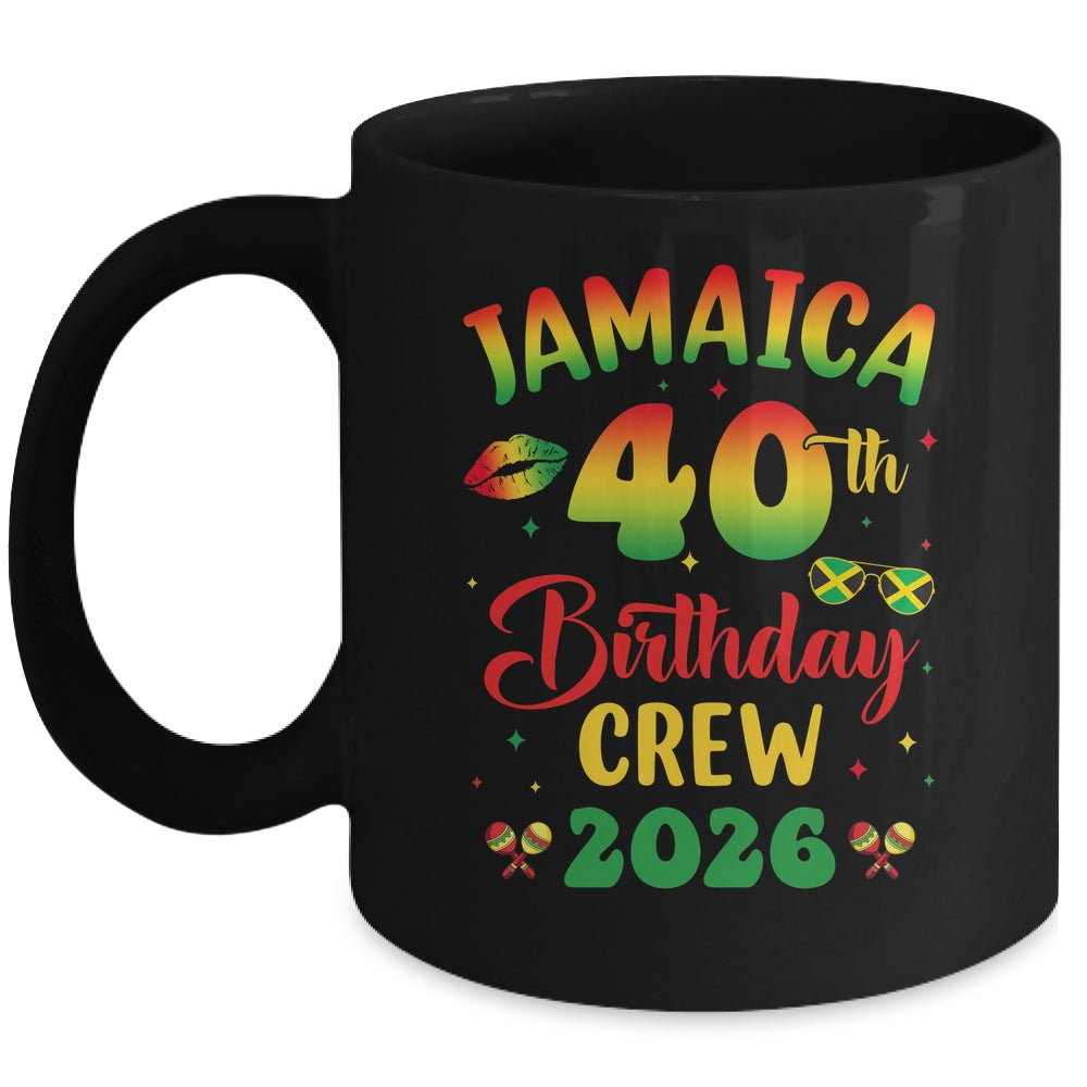 40th Birthday Girl Jamaica Birthday Crew Matching Group 2026 Mug | teecentury