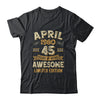 45 Years Awesome Vintage April 1980 45th Birthday Shirt & Hoodie | teecentury