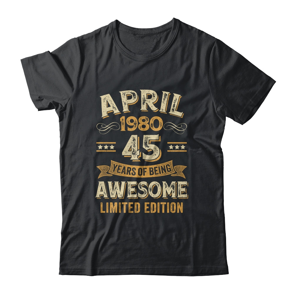 45 Years Awesome Vintage April 1980 45th Birthday Shirt & Hoodie | teecentury
