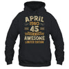45 Years Awesome Vintage April 1980 45th Birthday Shirt & Hoodie | teecentury