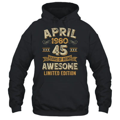 45 Years Awesome Vintage April 1980 45th Birthday Shirt & Hoodie | teecentury