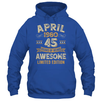 45 Years Awesome Vintage April 1980 45th Birthday Shirt & Hoodie | teecentury