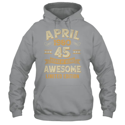 45 Years Awesome Vintage April 1980 45th Birthday Shirt & Hoodie | teecentury