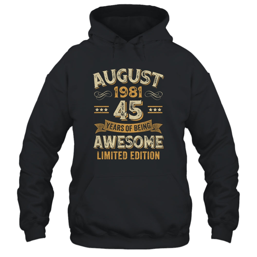 45 Years Awesome Vintage August 1981 45th Birthday Shirt & Hoodie | teecentury
