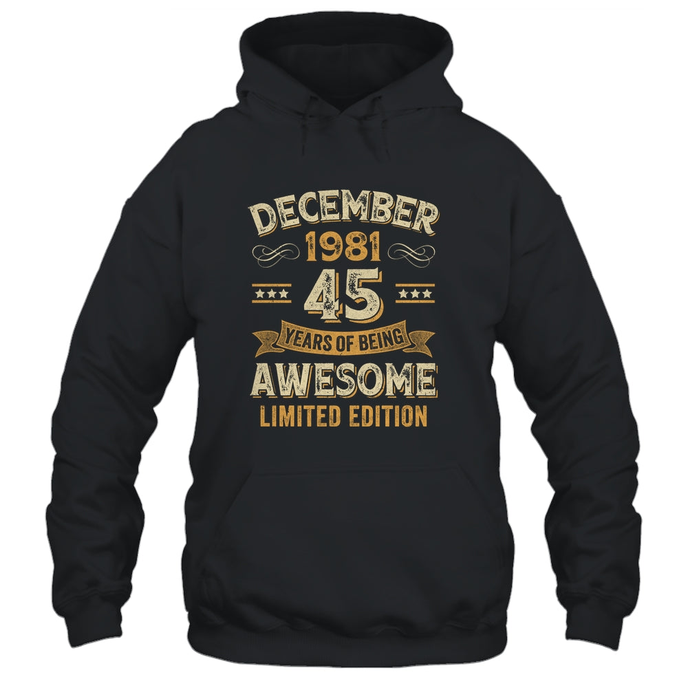 45 Years Awesome Vintage December 1981 45th Birthday Shirt & Hoodie | teecentury