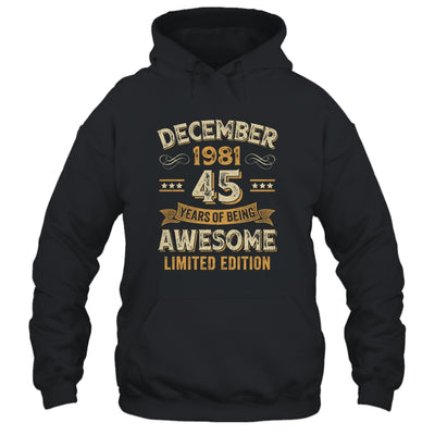45 Years Awesome Vintage December 1981 45th Birthday Shirt & Hoodie | teecentury